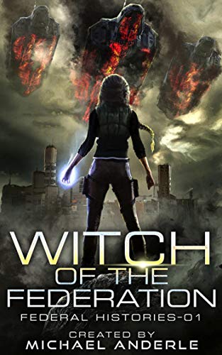 Book Cover Witch Of The Federation (Federal Histories Book 1)