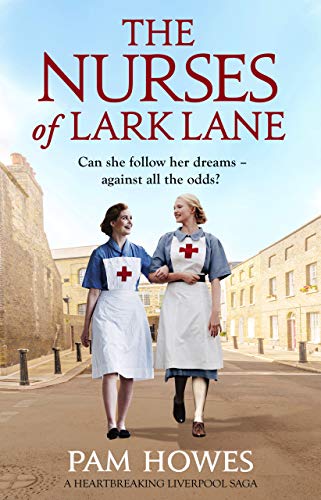 Book Cover The Nurses of Lark Lane: A heartbreaking Liverpool saga