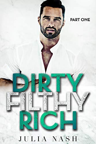 Book Cover Dirty Filthy Rich (Part One)