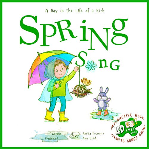 Book Cover Spring Song: A Day In The Life Of A Kid - A perfect children's story collection. Look and listen outside your window, mindfully explore nature's sounds, music and movement; boys and girls 3 - 8 years