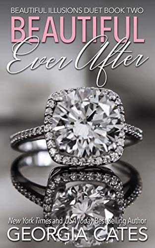 Book Cover Beautiful Ever After: Beautiful Illusions Duet Book 2