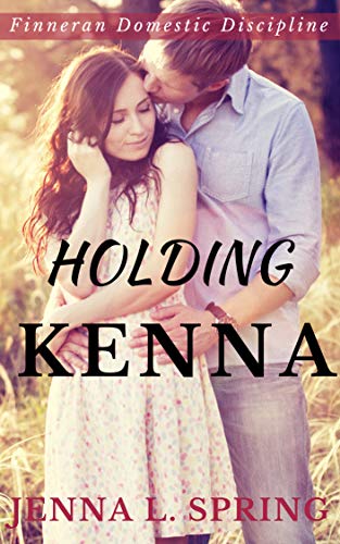Book Cover Holding Kenna (Finneran Domestic Discipline Book 1)