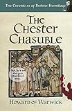The Chester Chasuble (The Chronicles of Brother Hermitage Book 14)