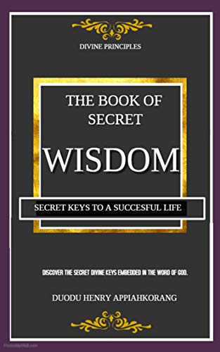 Book Cover THE BOOK OF SECRET WISDOM: Secret Keys to a Successful Life