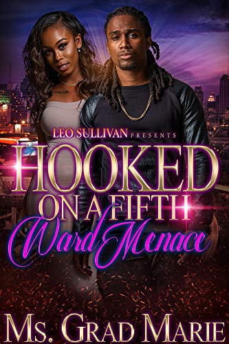 Book Cover Hooked on a Fifth Ward Menace