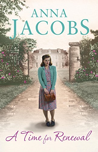 A Time for Renewal: Book Two in the the gripping, uplifting Rivenshaw Saga set at the close of World War Two