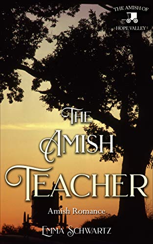 Book Cover The Amish Teacher: Amish Romance (The Amish of Hope Valley Book 7)