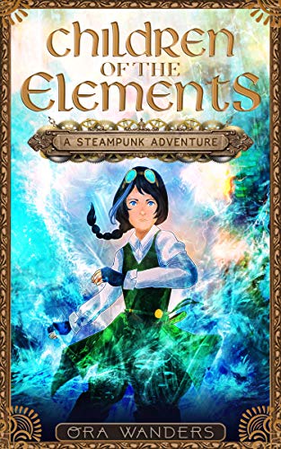 Book Cover Children of the Elements: A Steampunk Adventure