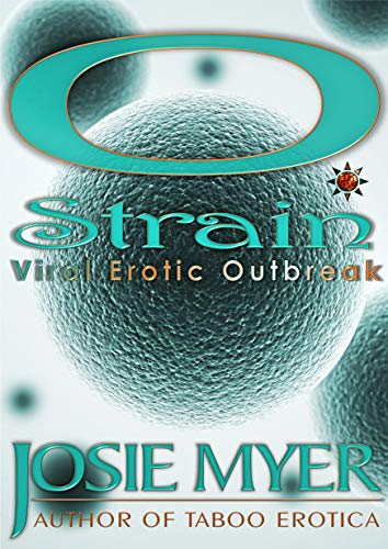 Book Cover O Strain: Viral Erotic Outbreak