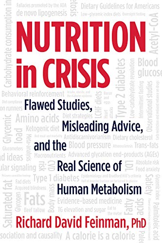Nutrition in Crisis: Flawed Studies, Misleading Advice, and the Real Science of Human Metabolism