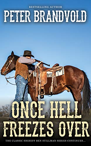 Book Cover Once Hell Freezes Over (A Sheriff Ben Stillman Western)