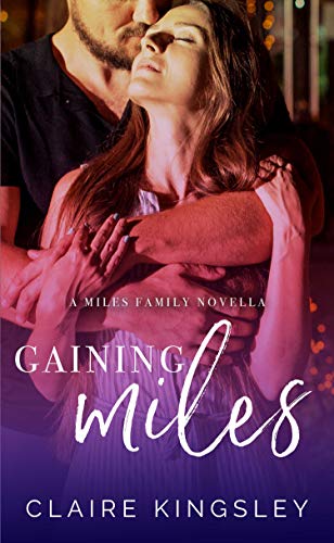 Book Cover Gaining Miles: A Miles Family Novella (The Miles Family Book 5)