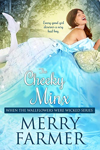 Book Cover The Cheeky Minx (When the Wallflowers were Wicked Book 5)