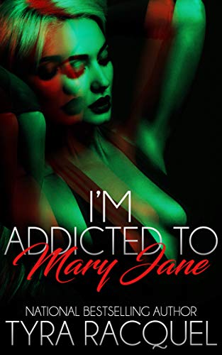 Book Cover I'm Addicted To Mary Jane: A Novella