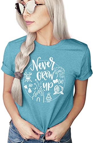Never Grow Up Shirt | Women's Cute Shirt | Unisex Sizing | Cute Shirt for Vacation