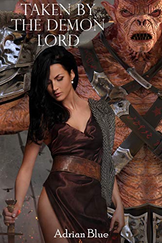 Taken by the Demon Lord: A Demon Romance Standalone Story