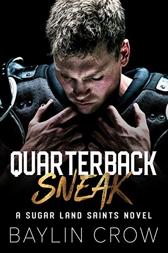 Quarterback Sneak (Sugar Land Saints Book 1)