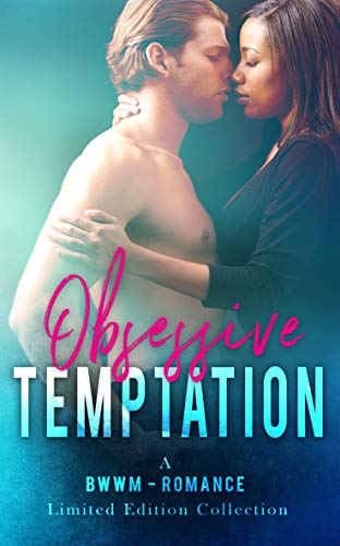 Book Cover Obsessive Temptation: A BWWM Romance Limited Edition Collection