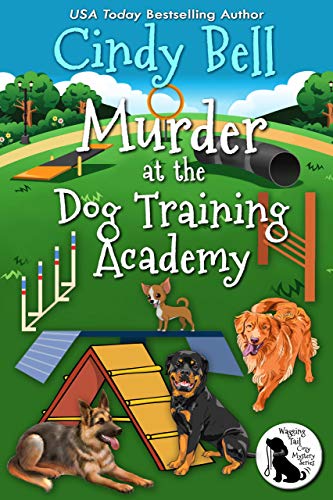 Book Cover Murder at the Dog Training Academy (Wagging Tail Cozy Mystery Book 4)