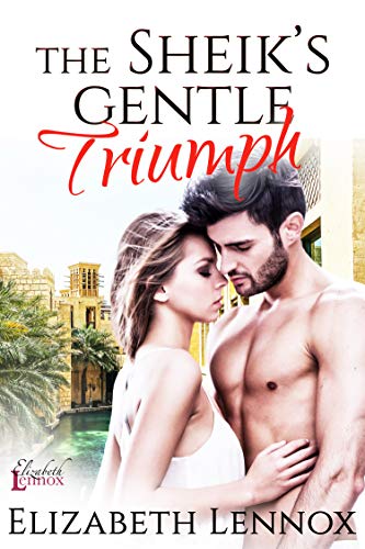 The Sheik's Gentle Triumph (The Diamond Club Book 4)