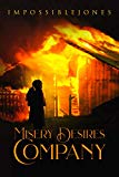 MISERY DESIRES COMPANY