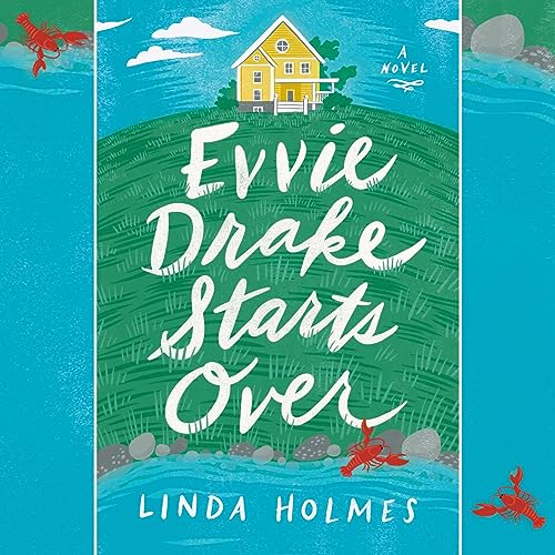 Evvie Drake Starts Over: A Novel
