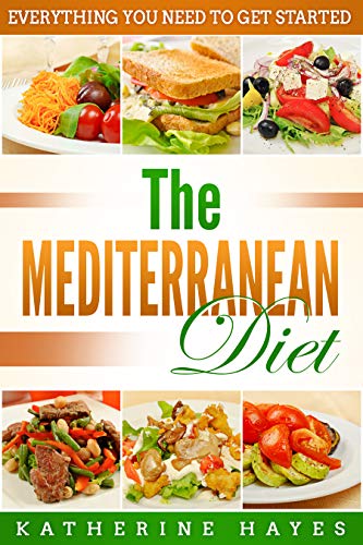 The Mediterranean Diet Plan for Beginners: Everything You Need to Get Started