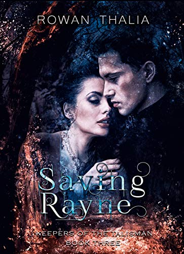 Book Cover Saving Rayne (Keepers of the Talisman Book 3)