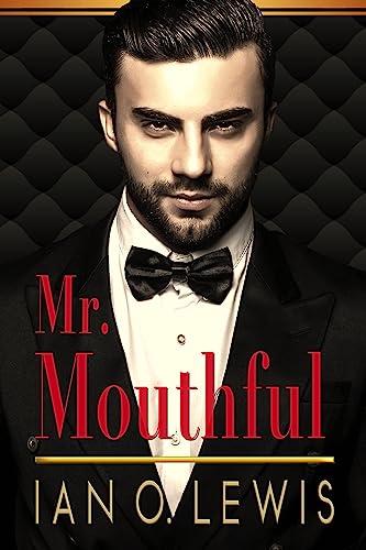 Mr. Mouthful (The Boys of Oregon Hill Book 3)