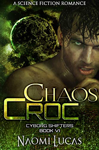 Book Cover Chaos Croc (Cyborg Shifters Book 6)