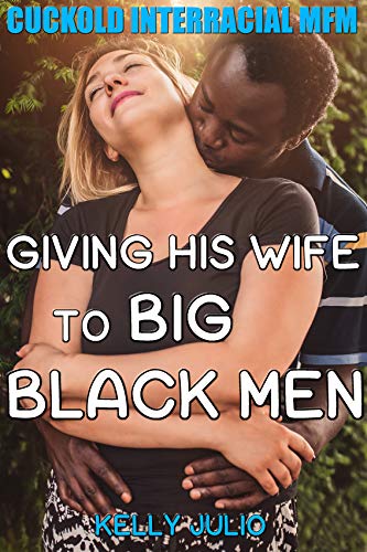 Giving His Wife to Big Black Men (Cuckold Interracial MFM)
