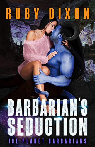 Book Cover Barbarian's Seduction: A SciFi Alien Romance (Ice Planet Barbarians Book 20)