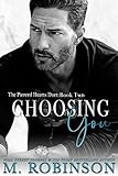 Choosing You: The Pierced Hearts Duet: Book Two