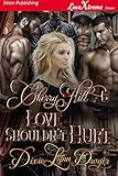 Cherry Hill 6: Love Shouldn't Hurt [Cherry Hill 6] (Siren Publishing LoveXtreme Forever)