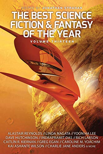 Book Cover The Best Science Fiction and Fantasy of the Year, Volume Thirteen