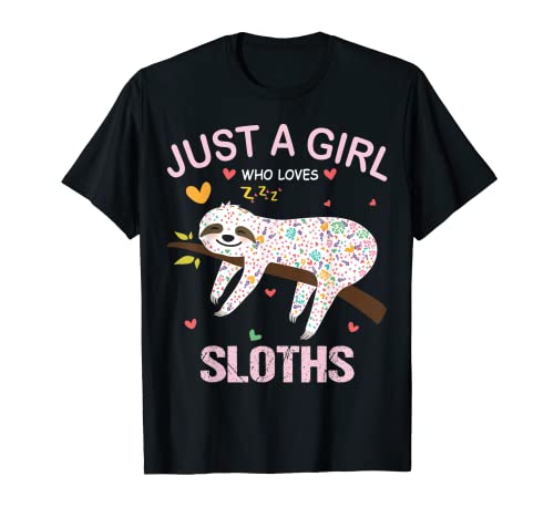 Just a Girl Who Loves Sloths T-Shirt Gift For Sloths Lover T-Shirt
