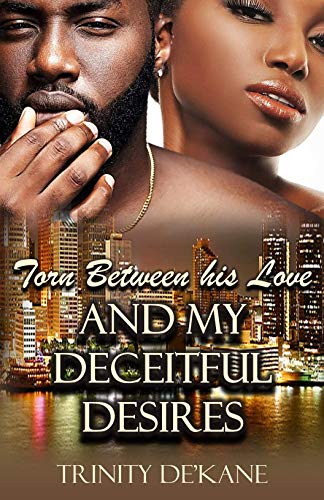 Book Cover Torn Between His Love and My Deceitful Desires
