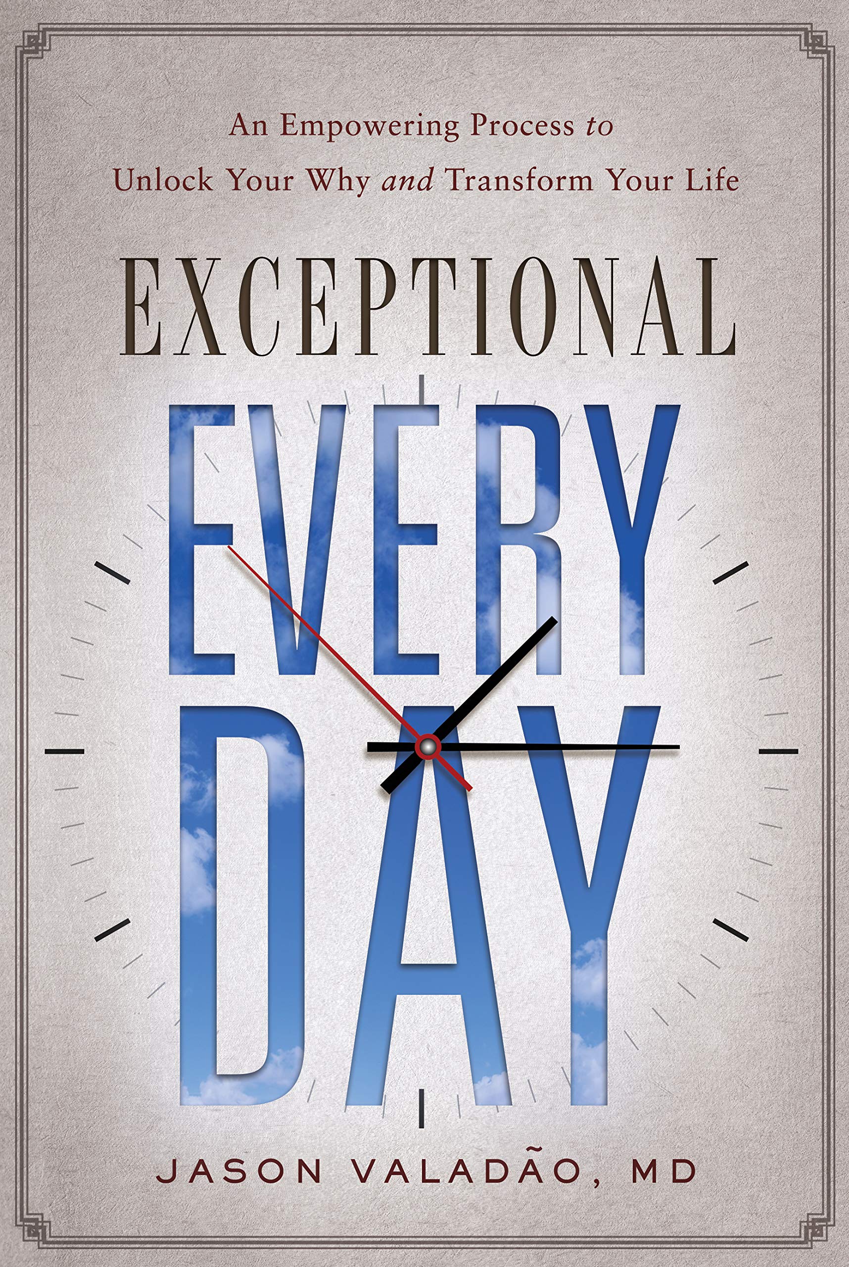 Book Cover Exceptional Every Day: An Empowering Process to Unlock Your Why and Transform Your Life
