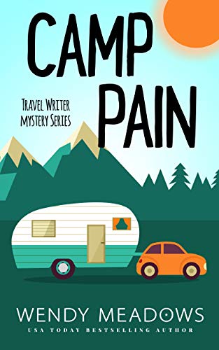 Book Cover Camp Pain (Travel Writer Mystery Book 1)