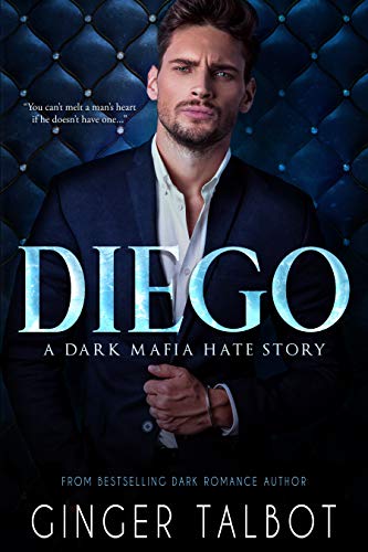 Book Cover Diego: A Dark Mafia Hate Story (Chicago Crime Family Book 1)