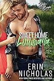Sweet Home Louisiana (Boys of the Bayou Book 2): A second chance romantic comedy