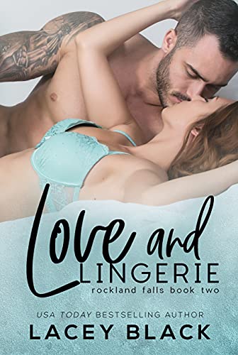 Love and Lingerie (Rockland Falls Book 2)