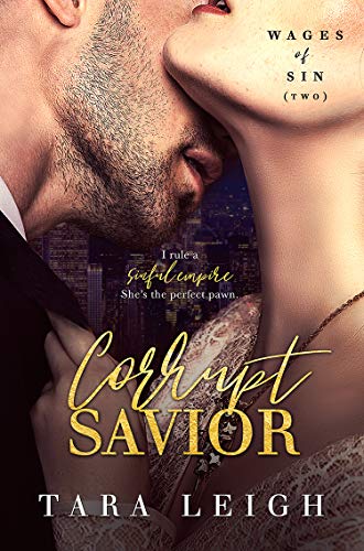 Book Cover Corrupt Savior: An Enemies to Lovers, Dark Mafia Billionaire Romance (Wages of Sin Book 2)