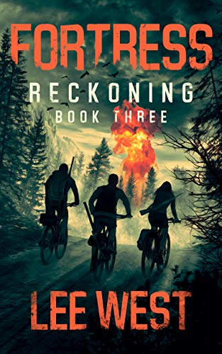 FORTRESS: A Post Apocalyptic-Dystopian EMP Attack Thriller (Reckoning Book 3)