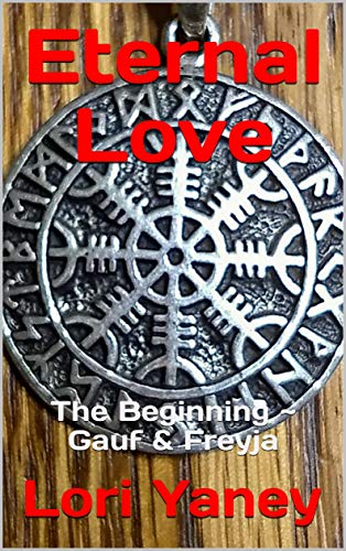 Book Cover Eternal Love: The Beginning ~ Gauf & Freyja