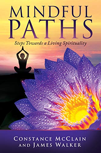 Mindful Paths: Steps Towards A Living Spirituality
