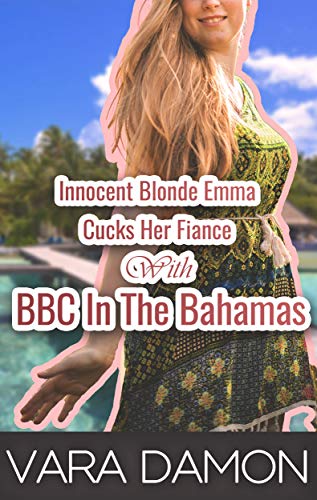 Book Cover Innocent Blonde Emma Cucks Her Fiance With BBC In The Bahamas