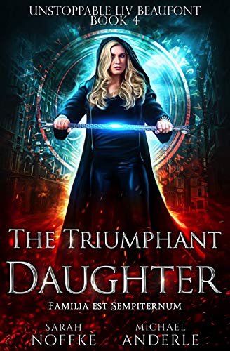 Book Cover The Triumphant Daughter (Unstoppable Liv Beaufont Book 4)