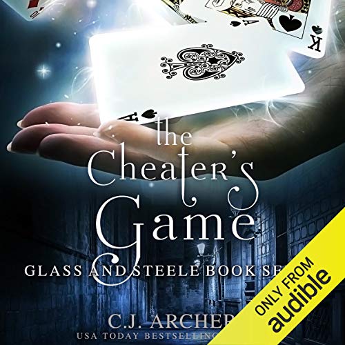The Cheater's Game: Glass and Steele, Book Seven