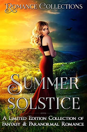 Book Cover Summer Solstice: A Limited Edition Collection of Fantasy & Paranormal Romances